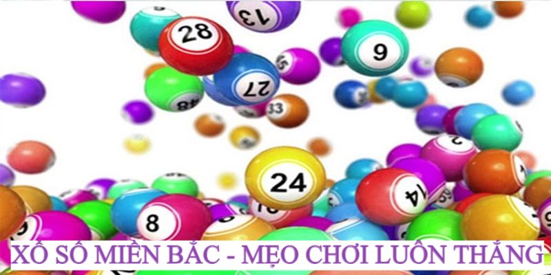 Xổ Số Miền Bắc - Cơ Hội Làm Giàu Hợp Pháp Cho Người Chơi 2024 5 Mẹo chơi XSMB chắc thắng